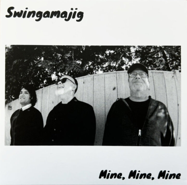 Swingamajig - Mine, Mine, Mine