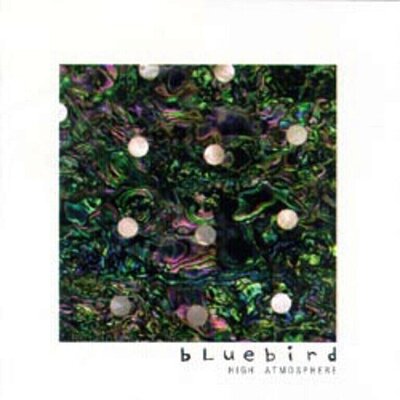 Bluebird - High Atmosphere