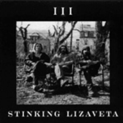 Stinking Lizavetta - III