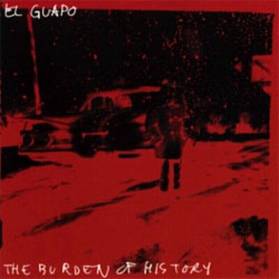 El Guapo - Burden of History
