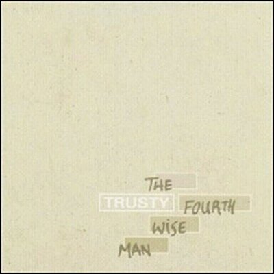 Trusty - The Fourth Wise Man