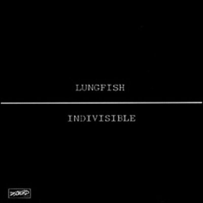 Lungfish - Indivisible