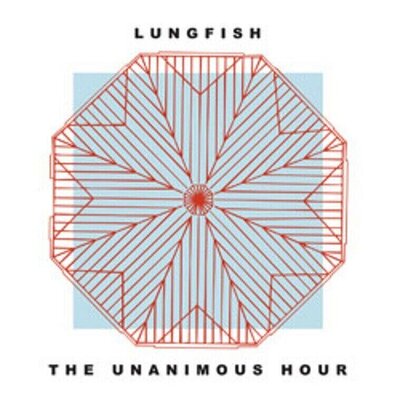 Lungfish - The Unanimous Hour