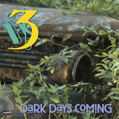 Three - Dark Days Coming