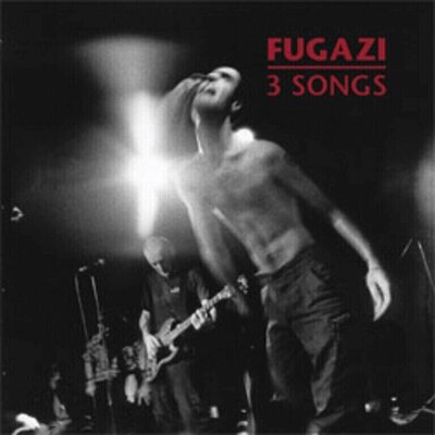Fugazi - 3 Songs
