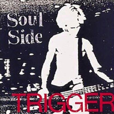 Soulside - Trigger