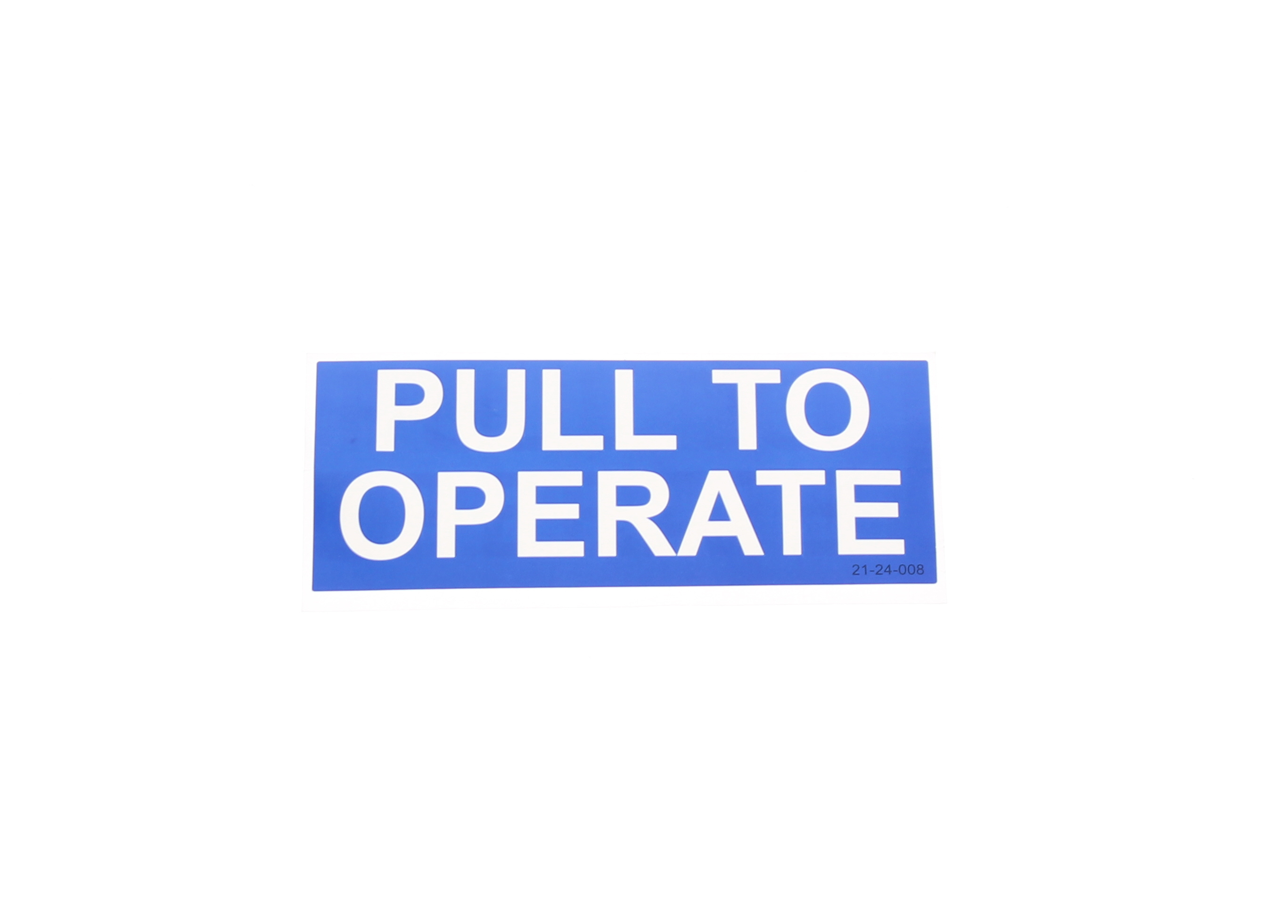 DECAL, PULL TO OPERATE