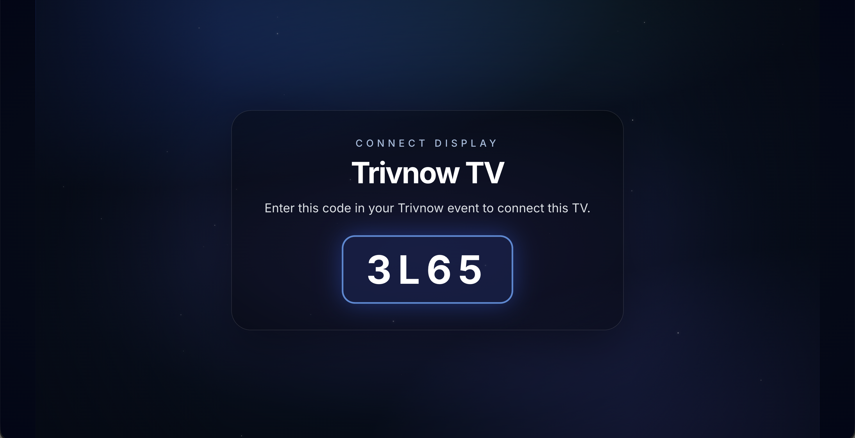 Trivnow TV pairing screen showing a 4-letter code to connect the display