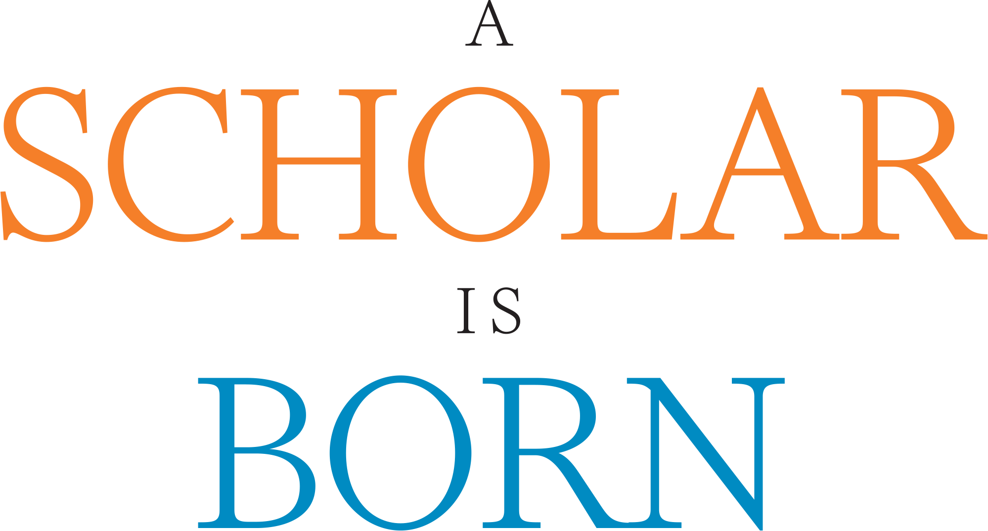 A Scholar Is Born A Scholar Is Born title