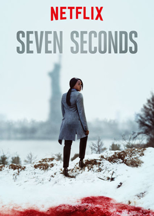 Seven Seconds Seven Seconds Netflix poster