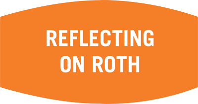 Reflecting on Roth Reflecting on Roth Badge