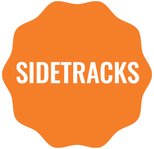 SIDETRACKS SIDETRACKS