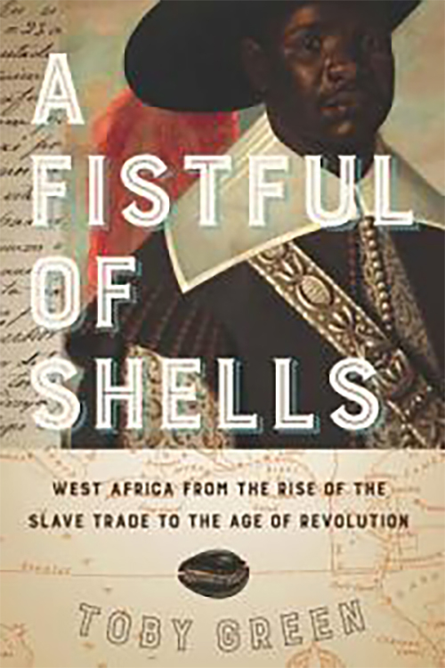 A Fistful of Shells: West Africa from the Rise of the Slave Trade to the Age of Revolution cover A Fistful of Shells: West Africa from the Rise of the Slave Trade to the Age of Revolution book cover