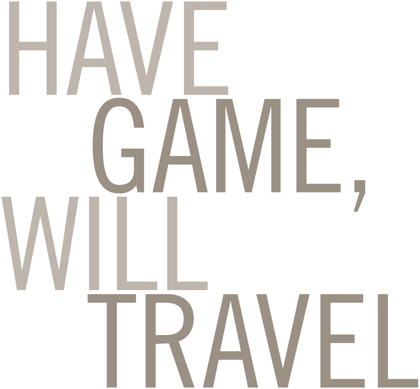 Have Game, Will Travel Title of article