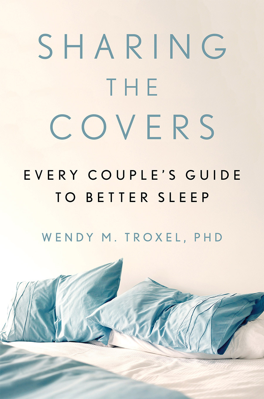 Sharing the Covers: Every couple's guide to better sleep Sharing the Covers: Every couple's guide to better sleep book cover