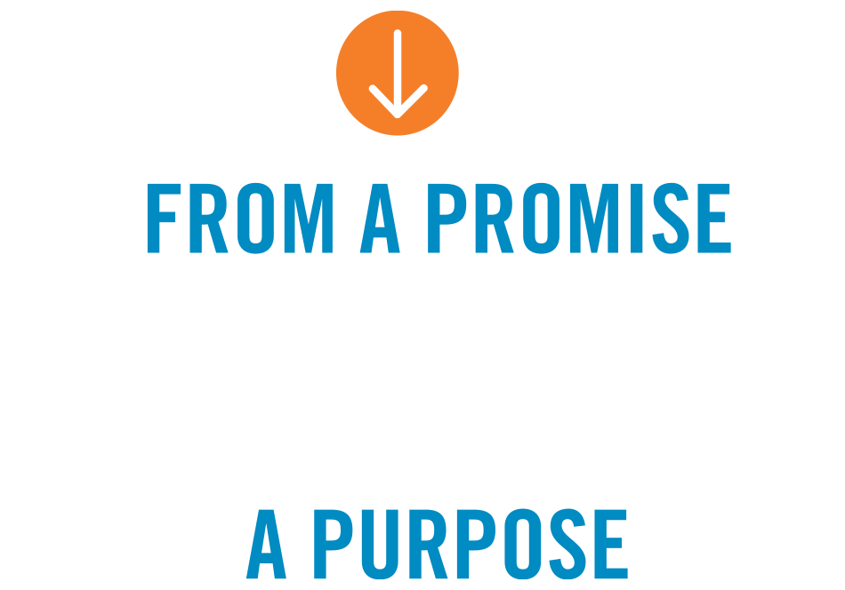 From a Promise to a Purpose From a Promise to a Purpose typography