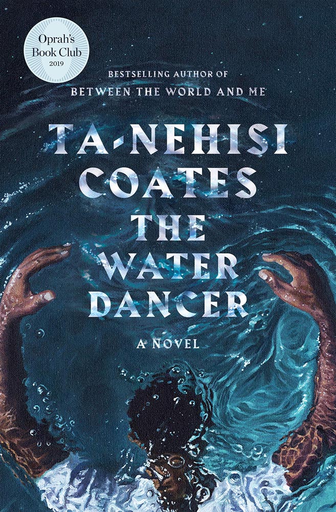The Water Dancer by Ta-Nehisi Coates cover of The Water Dancer