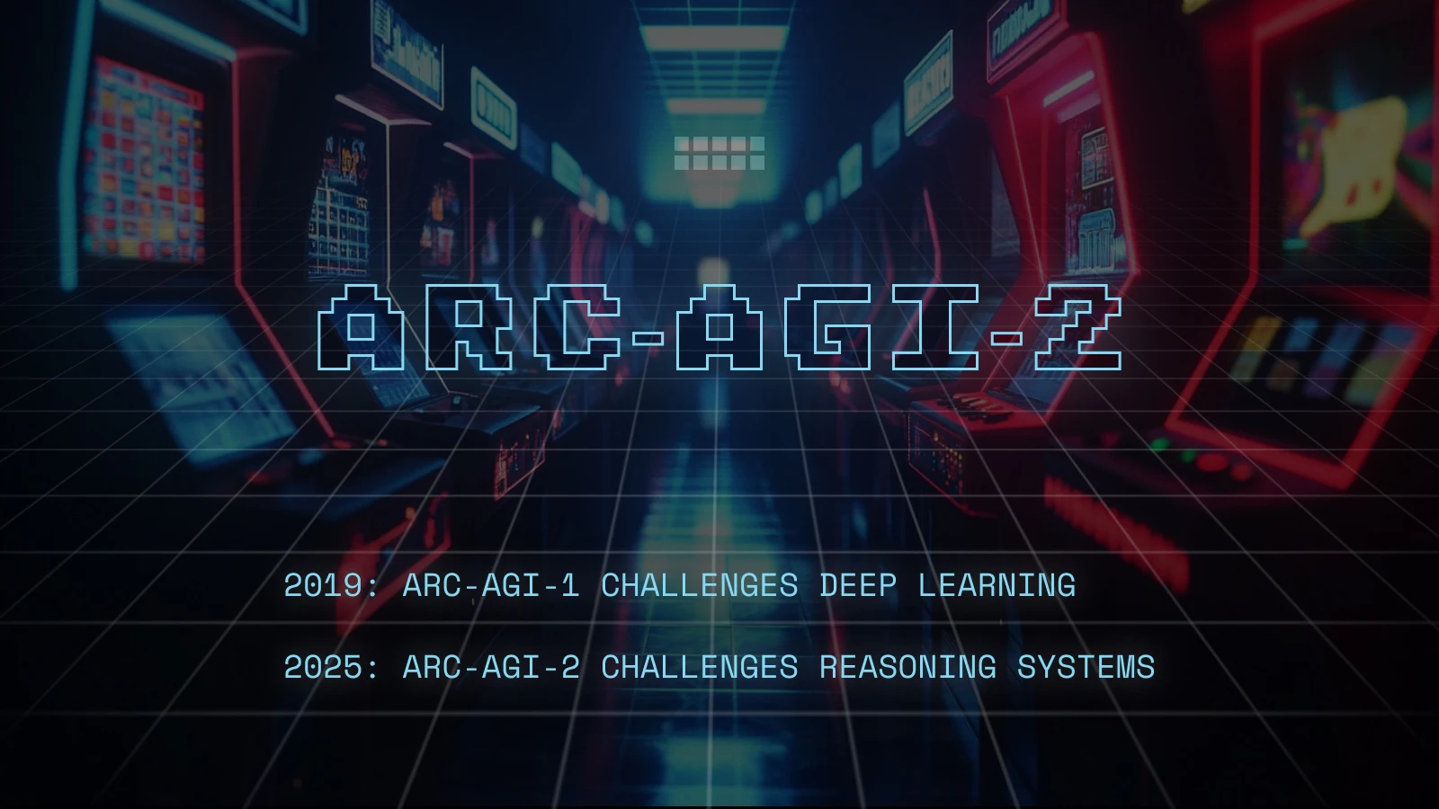 Announcement about ARC-AGI-2 by Arc Prize Foundation
