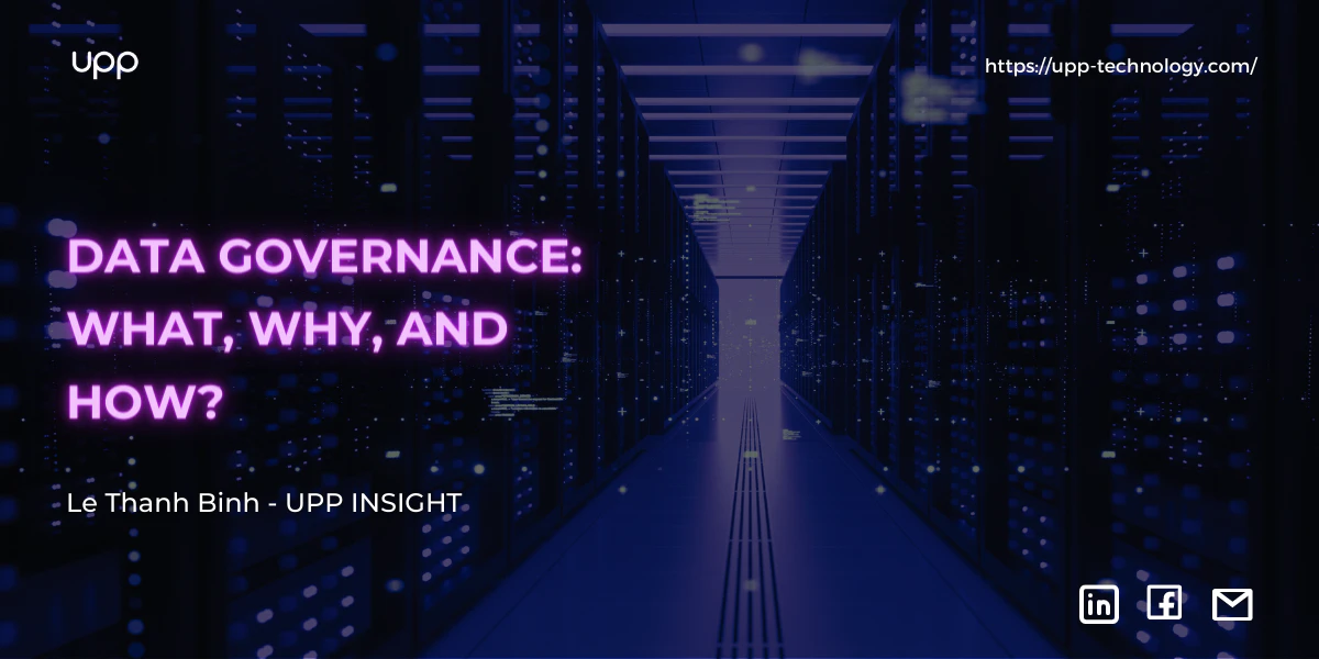 Data Governance, What, Why and How?