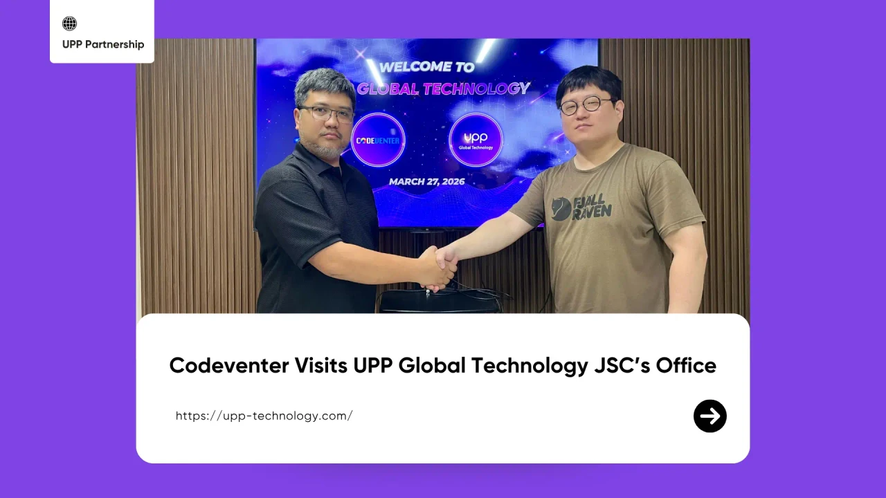Codeventer Visits UPP Global Technology JSC’s Office