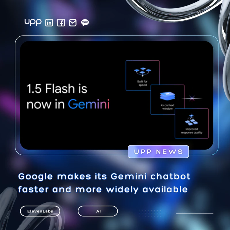 Google makes its Gemini chatbot faster and more widely available