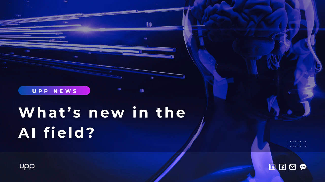 UPP News: What's new in the AI field? (Part 3)