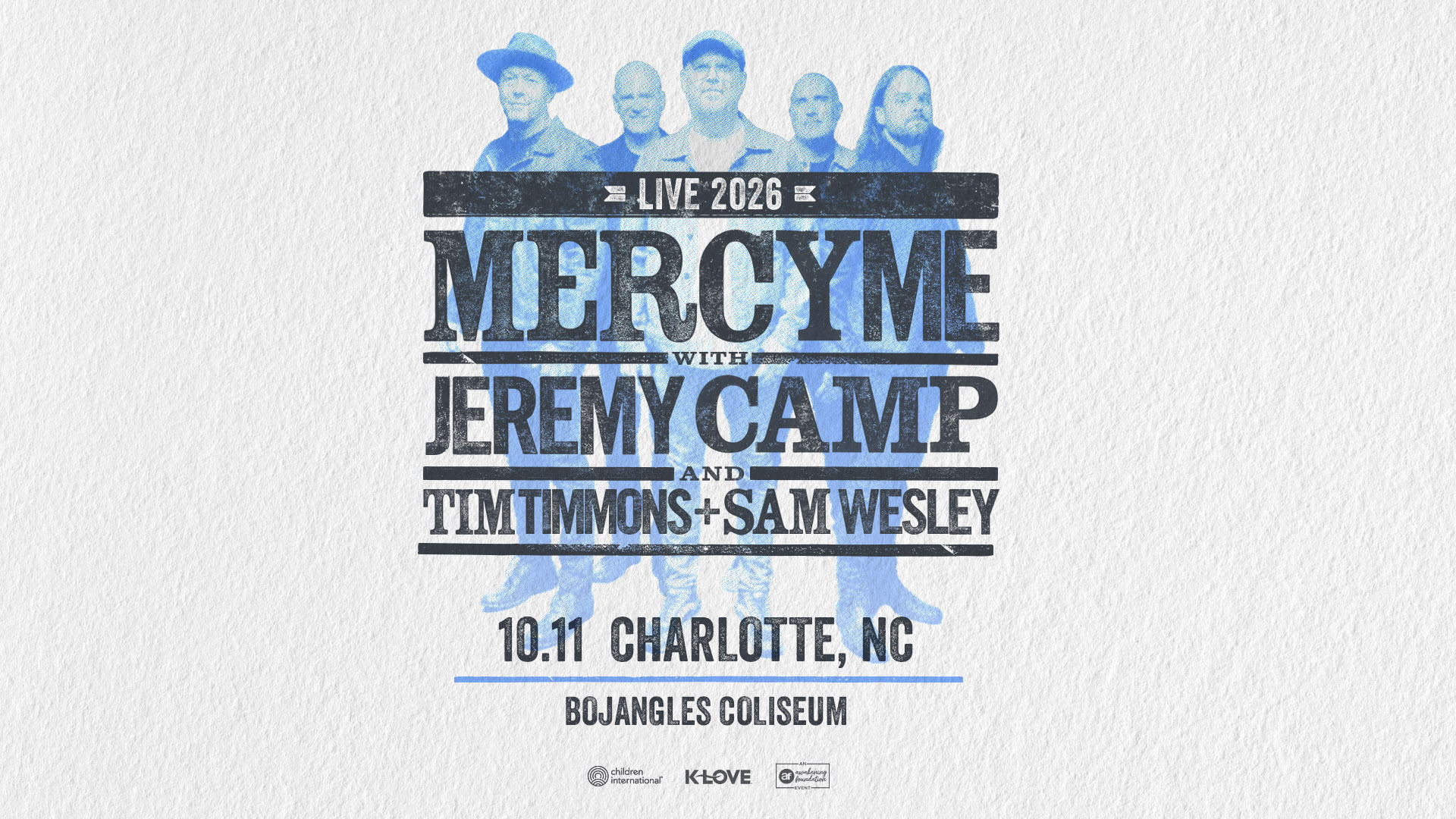 MercyMe, Jeremy Camp, Tim Timmons, Sam Wesley