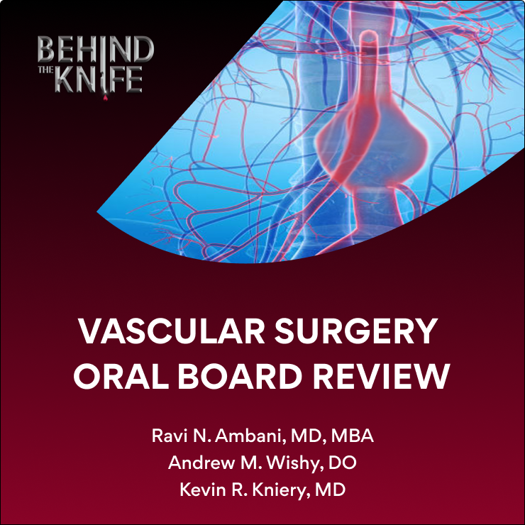 Vascular Surgery Oral Board Review