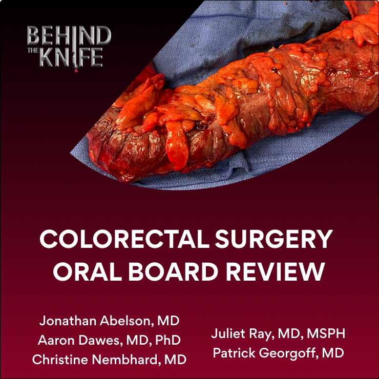 Colorectal Surgery Oral Board Review