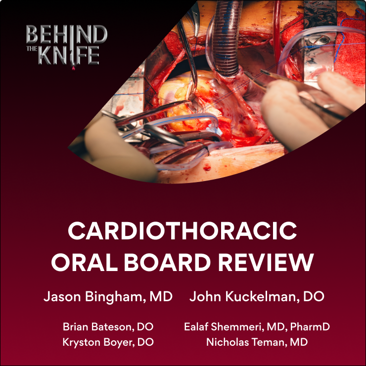 Cardiothoracic Surgery Oral Board Review
