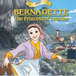 Bernadette - The Princess of Lourdes