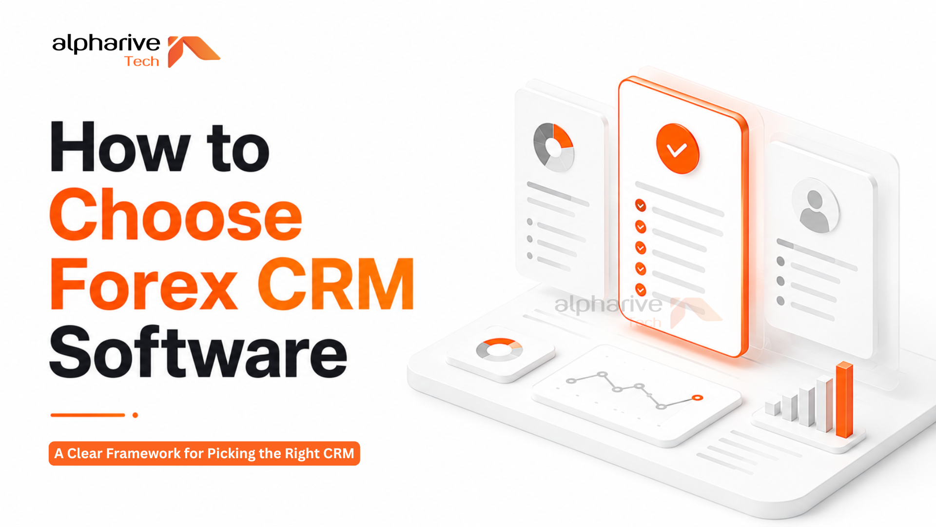 How to Choose Forex CRM Software: A Evaluation Guide for Brokers