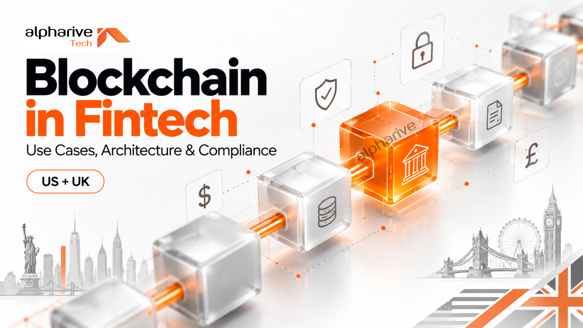 Blockchain in Fintech: Use Cases, Architecture and Compliance for US and UK Teams