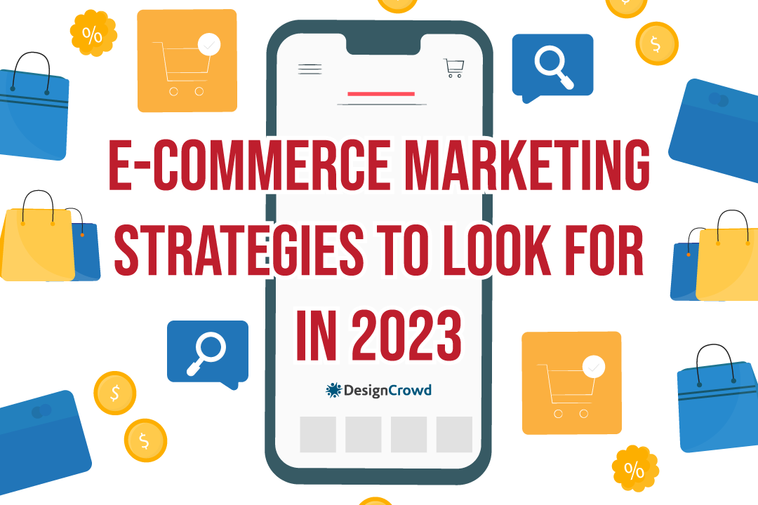 E-commerce Marketing Strategies To Watch in 2023