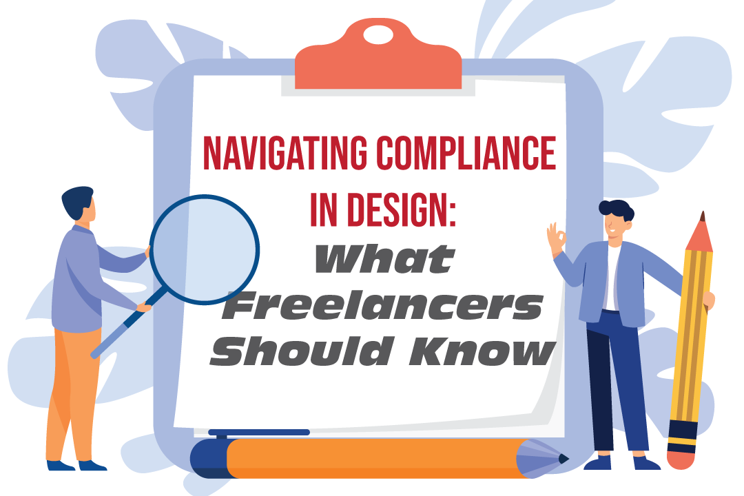 Navigating Compliance in Design: What Freelancers Should Know blog thumbnail