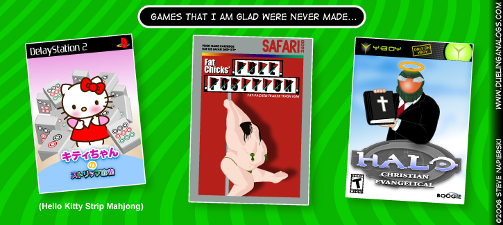 Still more games that I am glad were never made…