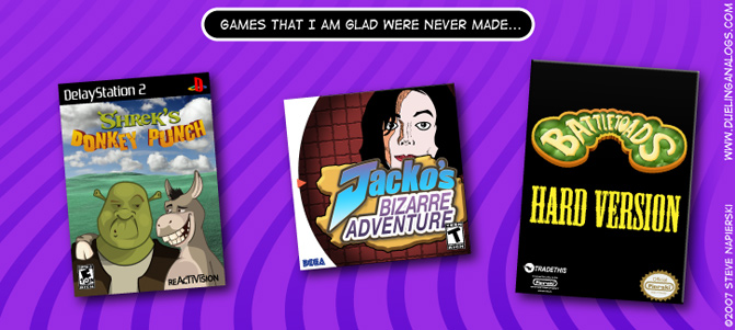 Yet even more games that I am glad were never made…