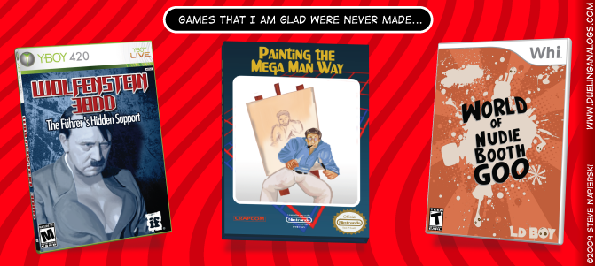 Games I’m glad were never made… #11