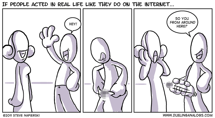 If People Acted In Real Life Like They Do On The Internet…