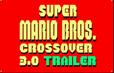 Super Mario Bros. Crossover 3.0 Trailer