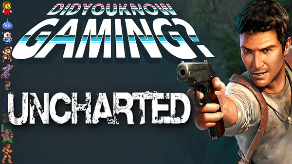 What You Didn’t Know about UNCHARTED