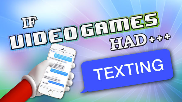 If Video Game Characters had Texting