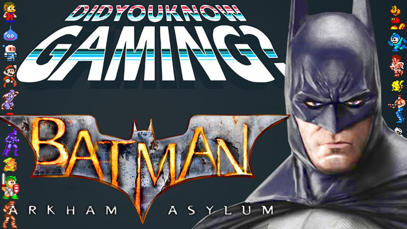 What You Didn’t Know about Batman Arkham Asylum