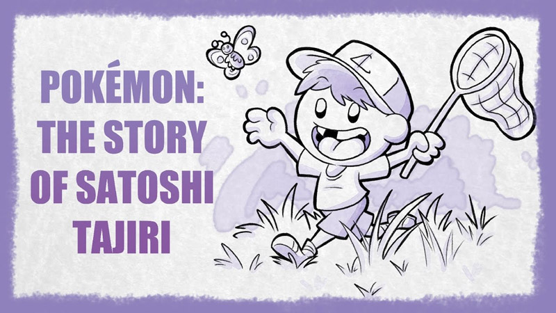 Pokémon: The Story of Satoshi Tajiri