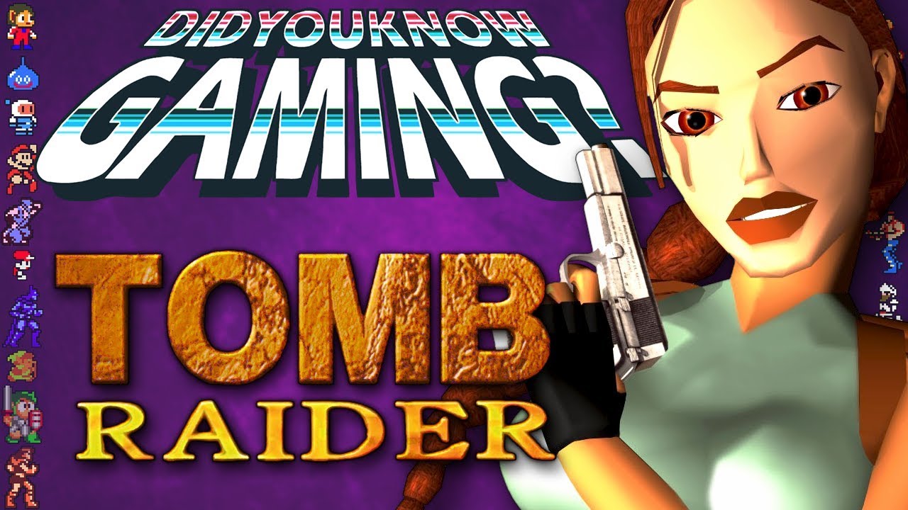 What You Didn’t Know about Tomb Raider