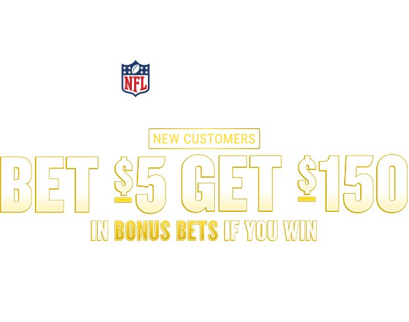 New Customer Bet 5 Get 150 in bonus bets if you win! - Thanksgiving NFL