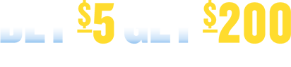 Bet $5 Get $200 In Bonus Bets