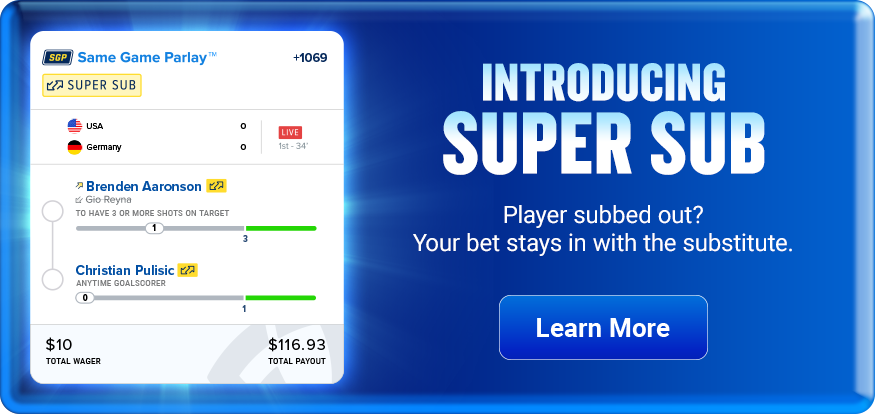 Introducing super sub! Player subbed out? your bet stays in with the substitute!