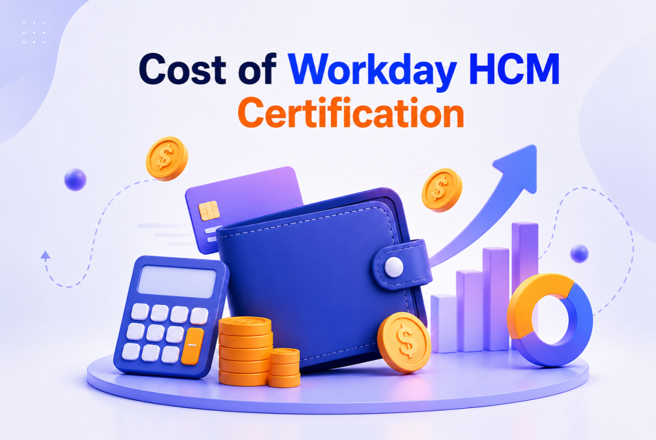 Cost of Workday HCM Certification Cost of Workday HCM Certification