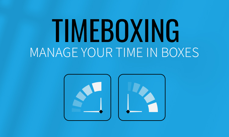 Time Boxing